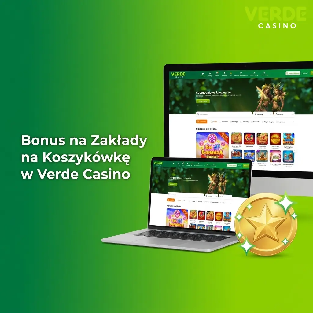Bonus powitalny Verde Casino na zakłady koszykówkowe NBA i EuroLeague dla nowych graczy