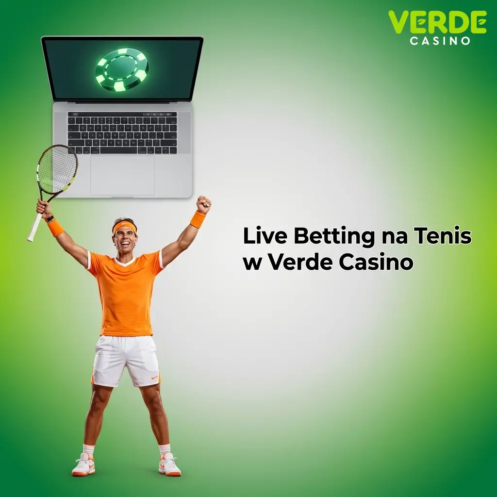 Zakłady live na tenis w Verde Casino z kursami aktualizowanymi w czasie rzeczywistym po każdym gemie