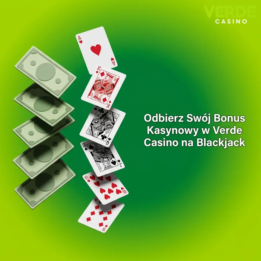 Bonus powitalny Verde Casino 520% do 5000 PLN i 220 darmowych spinów na blackjacka