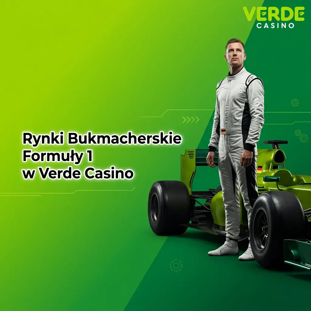 Rynki bukmacherskie F1 w Verde Casino – zakłady na wyścigi, podium i mistrzostwa konstruktorów