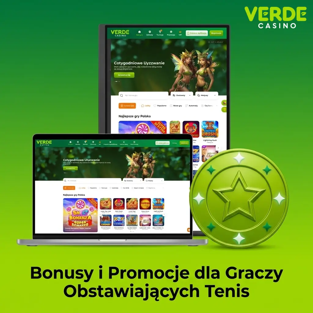 Bonusy powitalne Verde Casino 520% do 5000 PLN i 220 spinów dla graczy obstawiających tenis